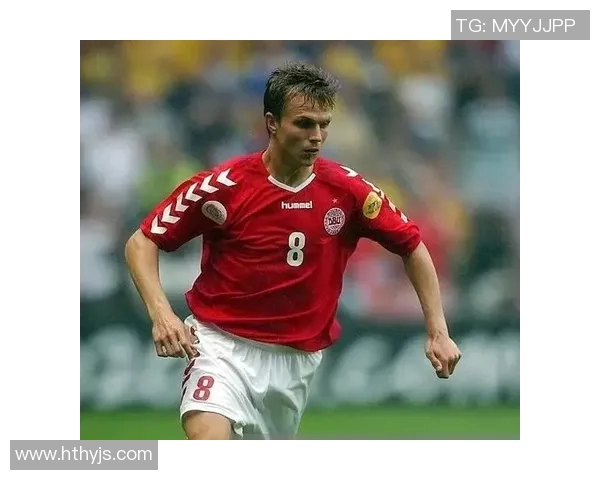 丹麦队最帅足球球星阵容解析及他们在国际赛场的表现亮点